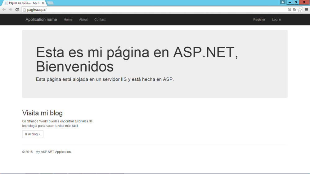 Listo, si vamos a "http://paginaaspx" en nuestro navegador podemos ver nuestra página en ASP